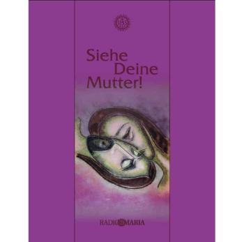 Siehe Deine Mutter (Teil I)