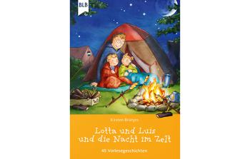 Lotta und Luis und die Nacht im Zelt